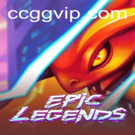Discover EpicLegends: The Ultimate Gaming Experience at ccgg.com